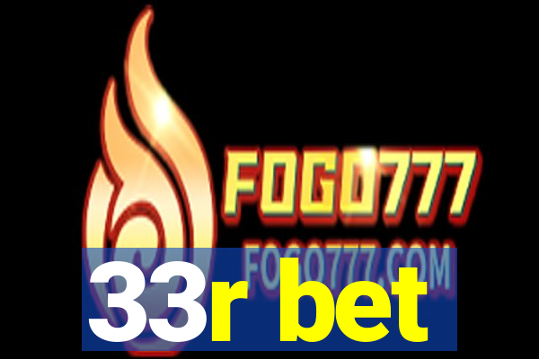 33r bet