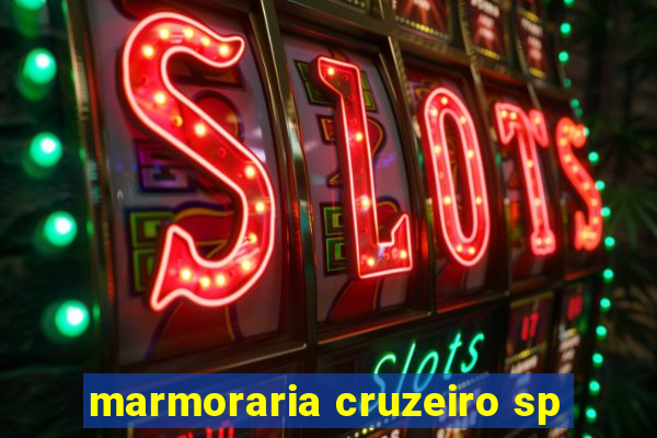 marmoraria cruzeiro sp