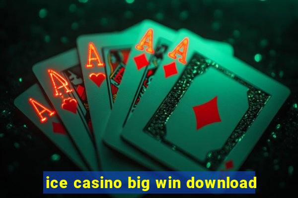 ice casino big win download
