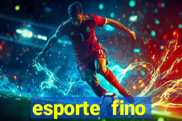 esporte fino feminino adolescente
