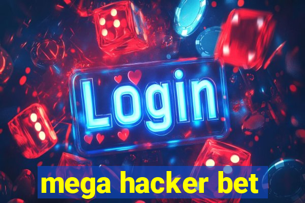 mega hacker bet