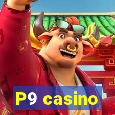 P9 casino