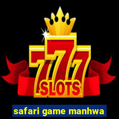 safari game manhwa