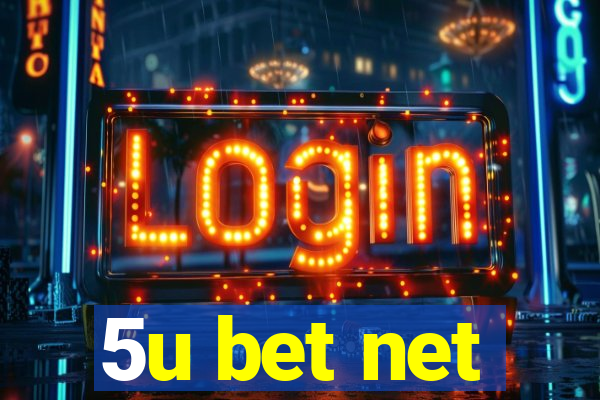 5u bet net
