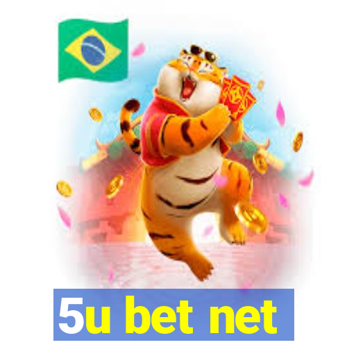5u bet net