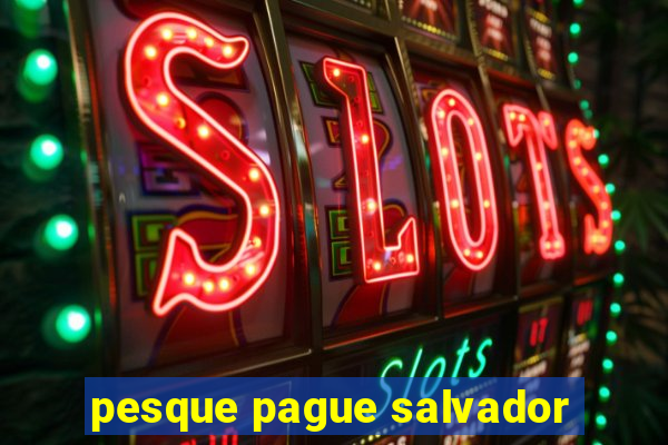 pesque pague salvador