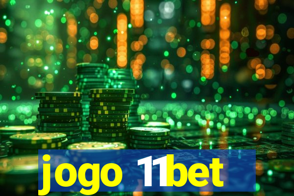 jogo 11bet