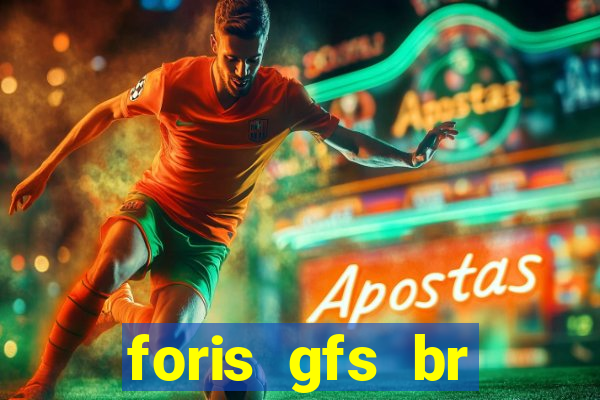 foris gfs br instituicao de pagamento ltda