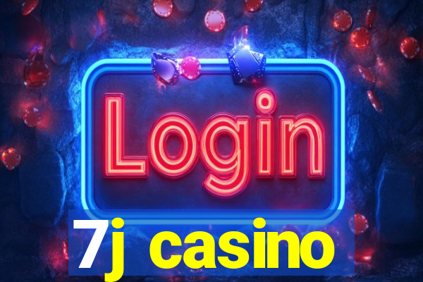 7j casino