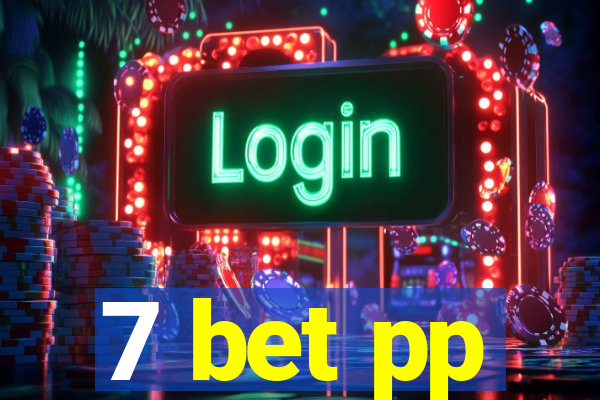 7 bet pp