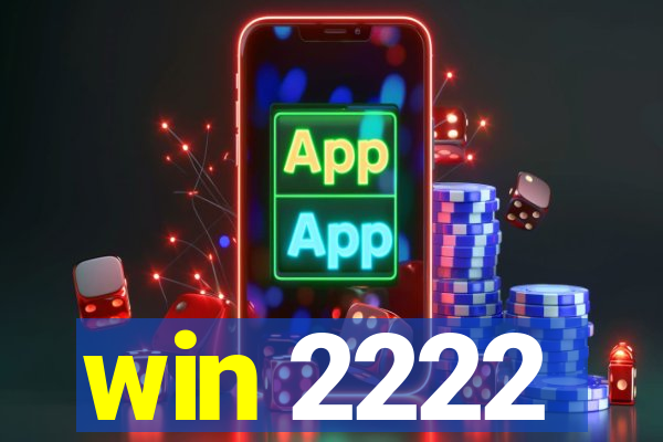 win 2222