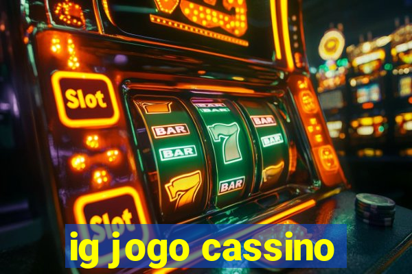 ig jogo cassino