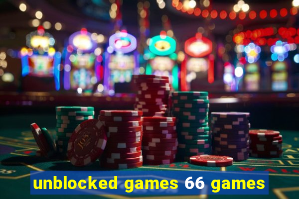 unblocked games 66 games