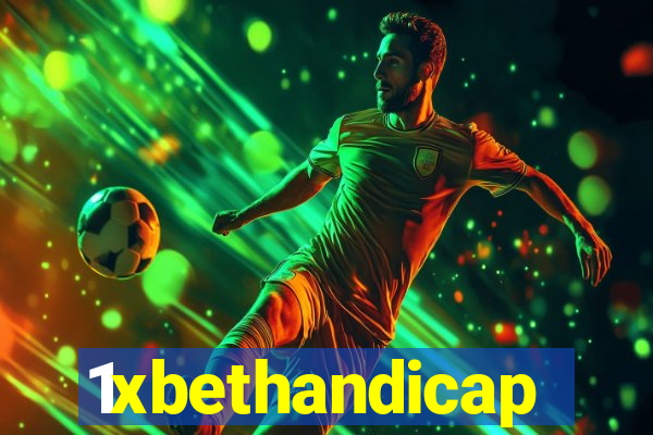 1xbethandicap