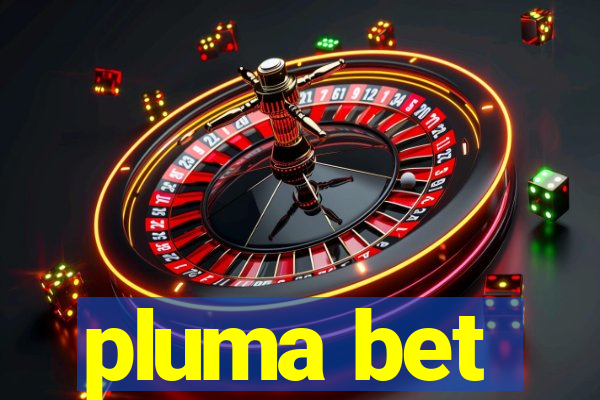 pluma bet