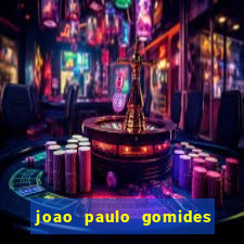 joao paulo gomides dos santos
