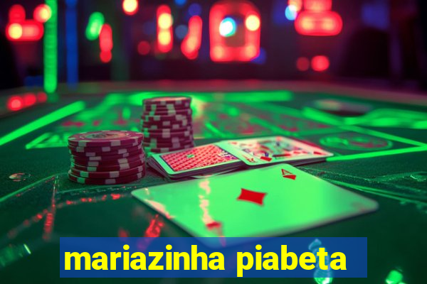 mariazinha piabeta
