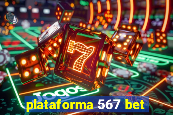 plataforma 567 bet