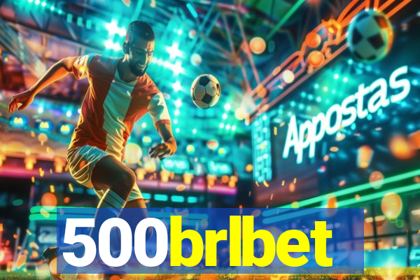 500brlbet