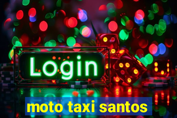moto taxi santos