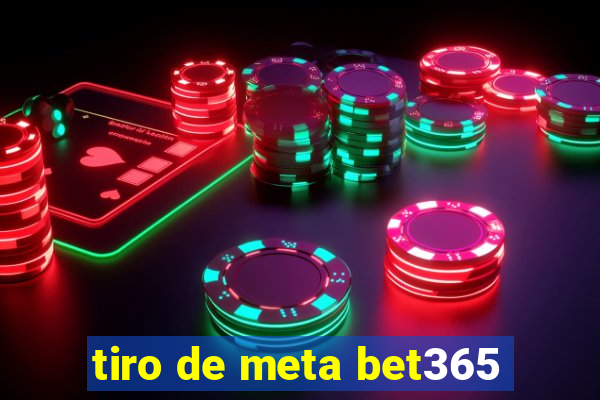 tiro de meta bet365