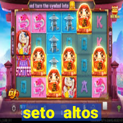 seto altos parametros significado