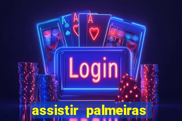 assistir palmeiras x botafogo multicanais