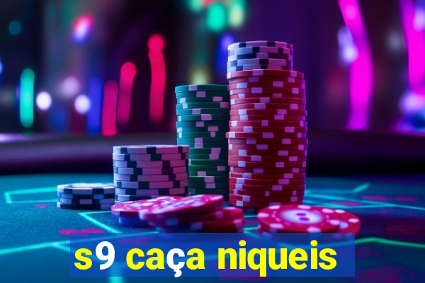 s9 caça niqueis