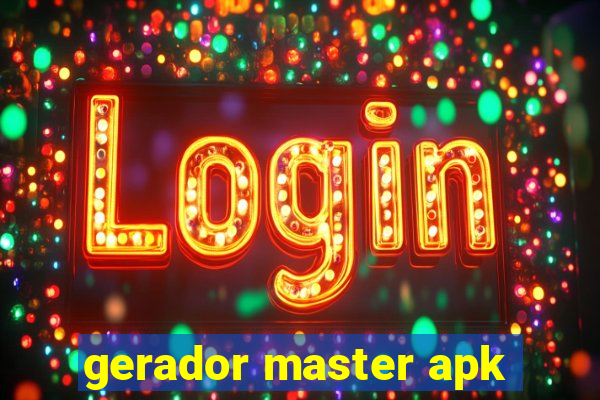 gerador master apk
