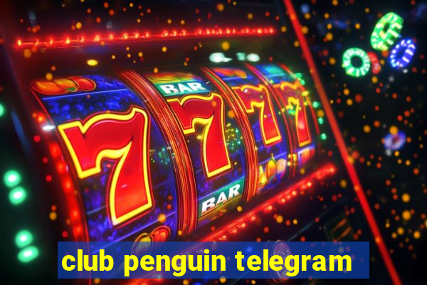 club penguin telegram