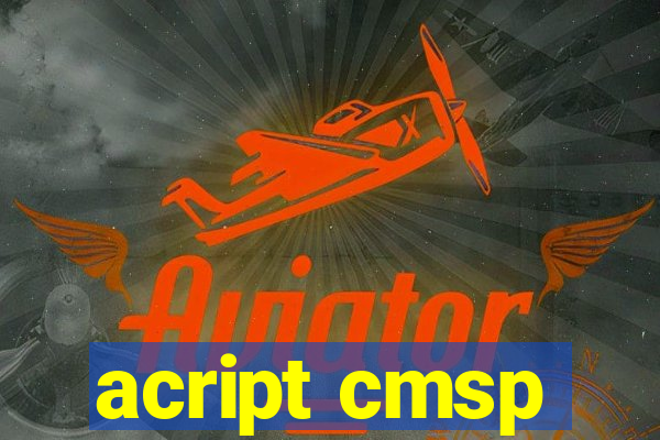 acript cmsp