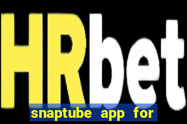 snaptube app for windows 7