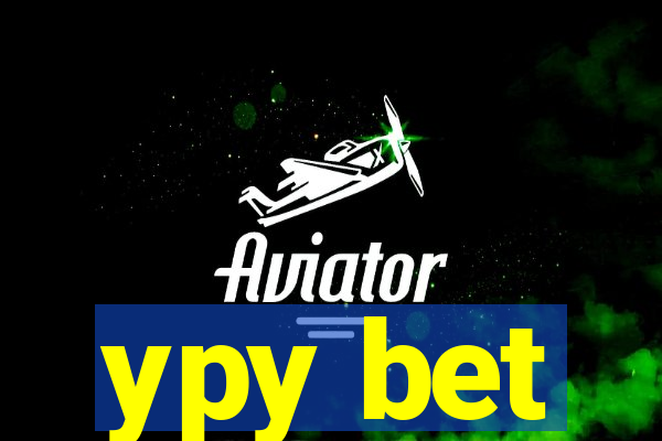ypy bet