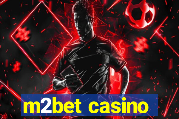 m2bet casino