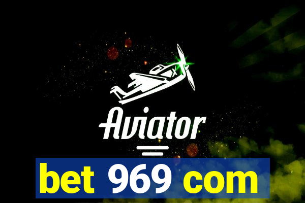 bet 969 com