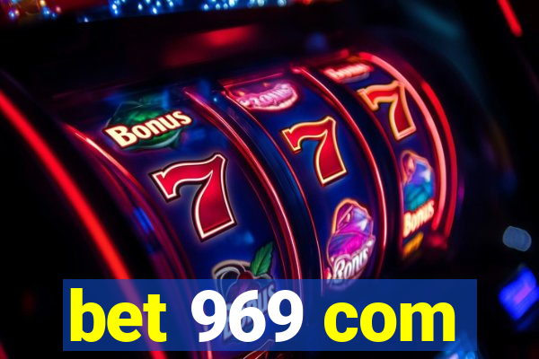 bet 969 com