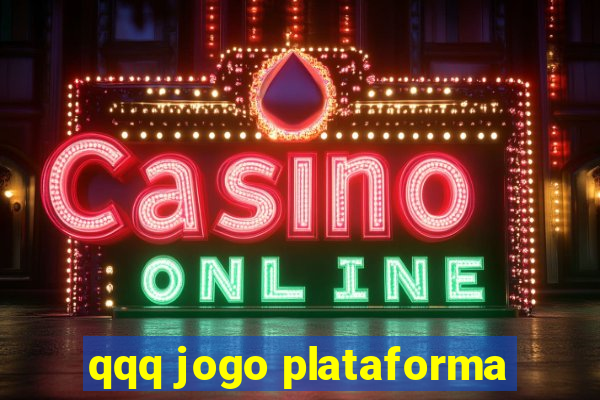 qqq jogo plataforma