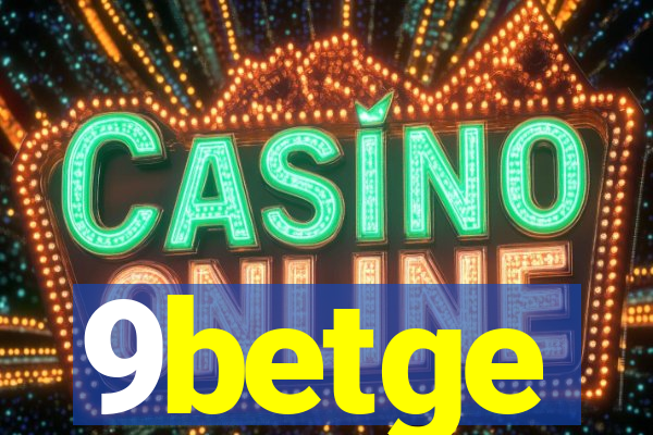 9betge