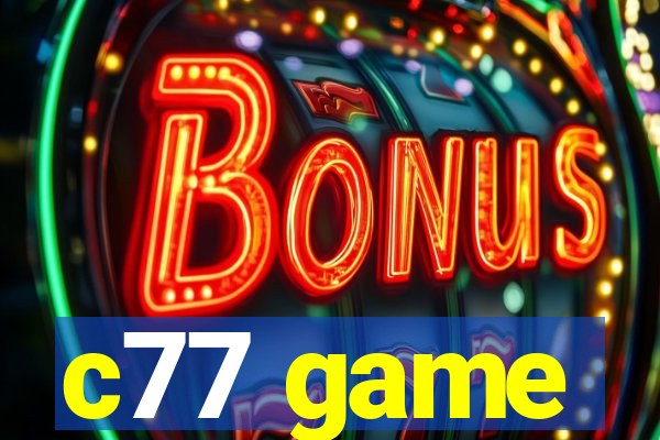 c77 game