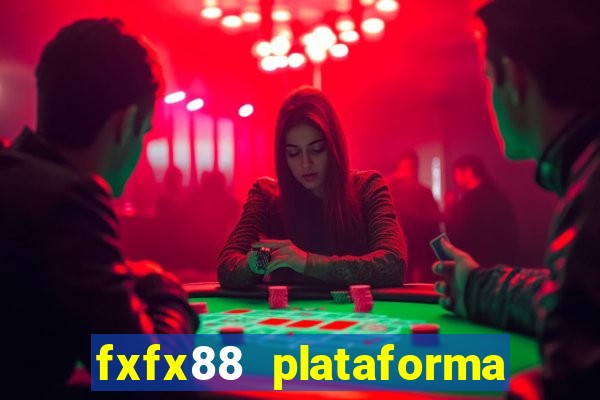 fxfx88 plataforma de jogos