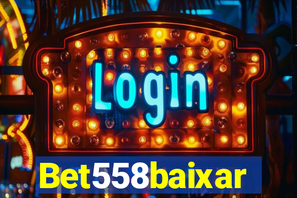 Bet558baixar