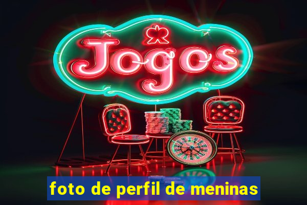 foto de perfil de meninas