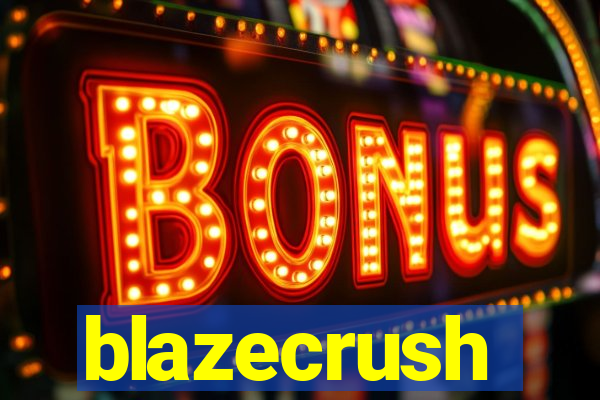 blazecrush