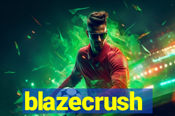 blazecrush
