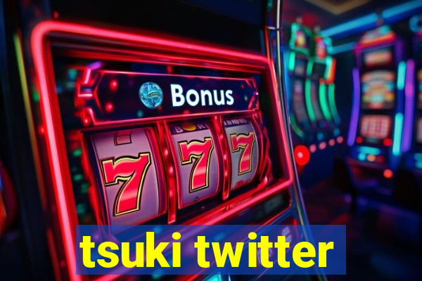 tsuki twitter