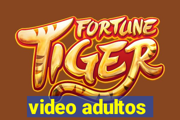 video adultos