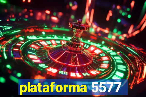plataforma 5577