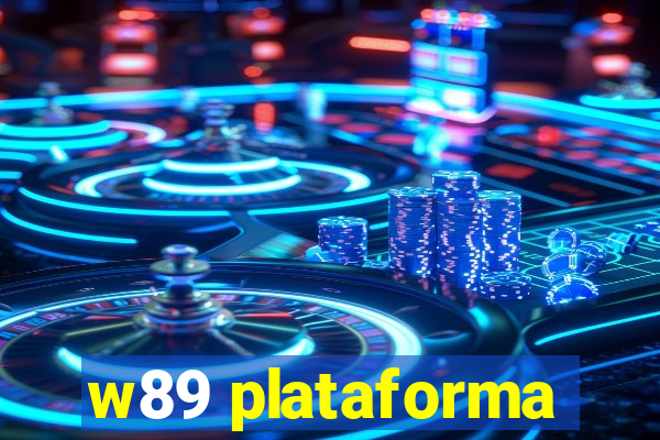 w89 plataforma