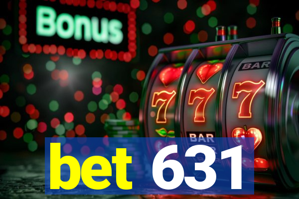 bet 631