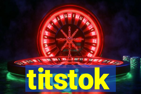 titstok